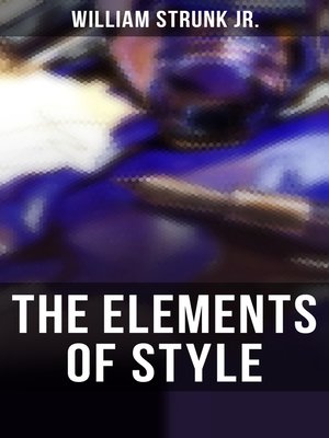 cover image of THE ELEMENTS OF STYLE